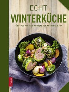 Download Echt Winterküche (ECHT Kochbücher) (German Edition) pdf, epub, ebook