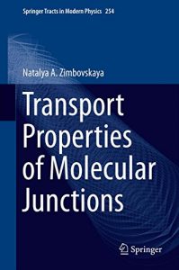 Download Transport Properties of Molecular Junctions (Springer Tracts in Modern Physics) pdf, epub, ebook