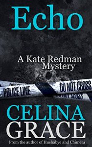 Download Echo (A Kate Redman Mystery: Book 6) (The Kate Redman Mysteries) pdf, epub, ebook