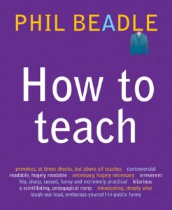 Download How to Teach: The ultimate (and ultimately irreverent) look at what you should be doing in your classroom if you want to be the best teacher you can possibly be pdf, epub, ebook