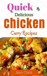 Download Quick and delicious chicken curry recipes pdf, epub, ebook