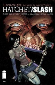 Download Hack/Slash Annual 2011: Hatchet Slash #1 (Hack/Slash (Image)) pdf, epub, ebook