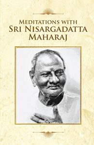 Download Meditations With Sri Nisargadatta Maharaj pdf, epub, ebook