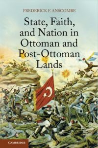 Download State, Faith, and Nation in Ottoman and Post-Ottoman Lands pdf, epub, ebook