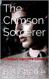 Download The Crimson Sorcerer: Crimson Vampire Coven (The Crimson Coven Book 6) pdf, epub, ebook