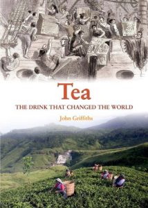 Download Tea: The Drink That Changed The World pdf, epub, ebook
