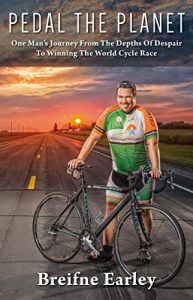 Download Pedal The Planet: One Man’s Journey From The Depths Of Despair To Winning The World Cycle Race pdf, epub, ebook