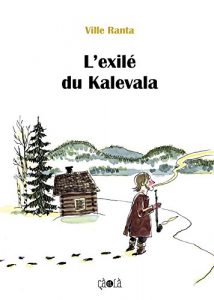 Download L’exilé du Kalevala (French Edition) pdf, epub, ebook