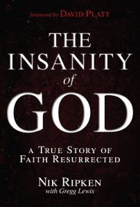 Download The Insanity of God: A True Story of Faith Resurrected pdf, epub, ebook