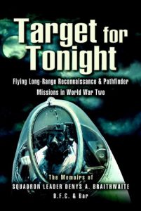 Download Target for Tonight: A pilot’s memoirs of flying long-range reconnaissance and Pathfinder missions in World War II. pdf, epub, ebook