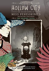 Download Hollow City: The Graphic Novel: The Second Novel of Miss Peregrine’s Peculiar Children (Miss Peregrine’s Peculiar Children: The Graphic Novel) pdf, epub, ebook