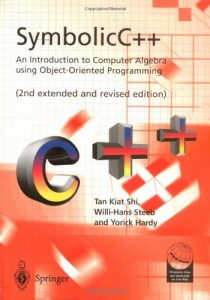 Download SymbolicC++:An Introduction to Computer Algebra using Object-Oriented Programming pdf, epub, ebook