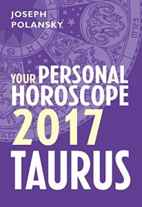 Download Taurus 2017: Your Personal Horoscope pdf, epub, ebook