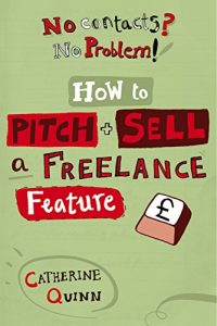 Download No Contacts? No Problem!: Start earning as a freelance journalist in four weeks! pdf, epub, ebook