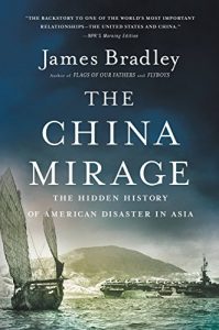 Download The China Mirage: The Hidden History of  American Disaster in Asia pdf, epub, ebook