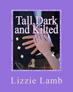 Download Tall, Dark and Kilted: . . . where Notting Hill meets Monarch of the Glen pdf, epub, ebook