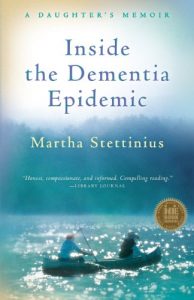 Download Inside the Dementia Epidemic: A Daughter’s Memoir pdf, epub, ebook