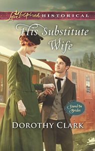 Download His Substitute Wife (Mills & Boon Love Inspired Historical) (Stand-In Brides, Book 1) pdf, epub, ebook