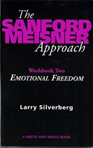 Download The Sanford Meisner Approach: Workbook Two, Emotional Freedom: 2 (Career Development Series) pdf, epub, ebook