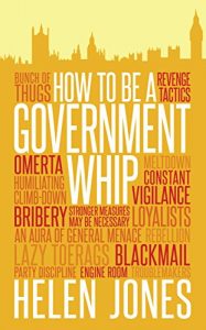 Download How to Be a Government Whip pdf, epub, ebook