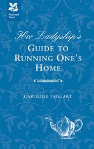 Download Her Ladyship’s Guide to Running One’s Home pdf, epub, ebook