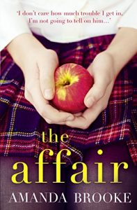 Download The Affair: A shocking story of a schoolgirl and a scandal pdf, epub, ebook