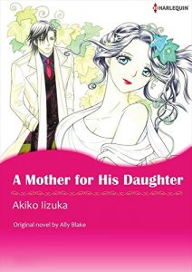 Download [50P Free Preview] A Mother For His Daughter (Harlequin comics) pdf, epub, ebook