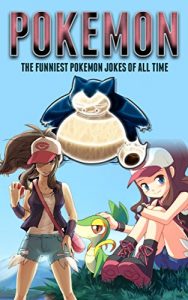 Download Pokemon: The Funniest Pokemon Jokes Of All Time pdf, epub, ebook