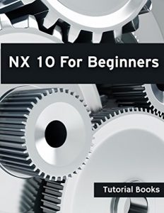 Download NX 10 For Beginners pdf, epub, ebook