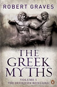 Download The Greek Myths: Vol. 1: v. 1 pdf, epub, ebook