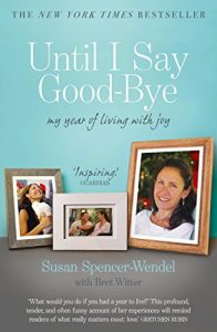 Download Until I Say Good-Bye: My Year of Living With Joy pdf, epub, ebook