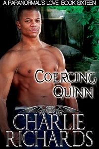 Download Coercing Quinn (A Paranormal’s Love Book 16) pdf, epub, ebook