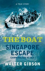 Download The Boat: Singapore Escape, Cannibalism at Sea pdf, epub, ebook