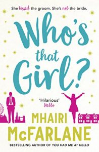 Download Who’s That Girl?: A laugh-out-loud sparky romcom! pdf, epub, ebook