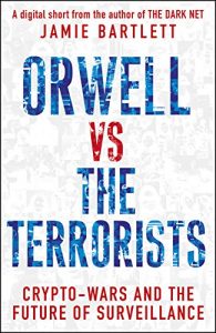 Download Orwell versus the Terrorists: A Digital Short pdf, epub, ebook