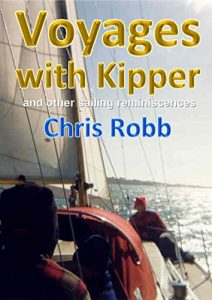 Download Voyages with Kipper: and other Sailing Reminiscences pdf, epub, ebook