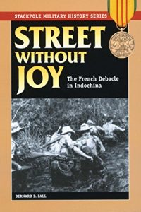 Download Street Without Joy: The French Debacle in Indochina (Stackpole Military History Series) pdf, epub, ebook
