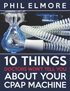 Download Ten Things Doctors Won’t Tell You About Your CPAP Machine pdf, epub, ebook