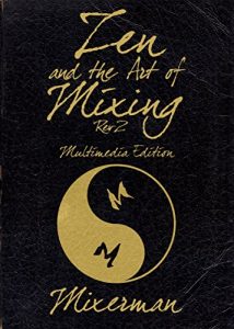 Download Zen and the Art of Mixing: REV 2 pdf, epub, ebook