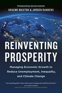 Download Reinventing Prosperity: Managing Economic Growth to Reduce Unemployment, Inequality and Climate Change pdf, epub, ebook