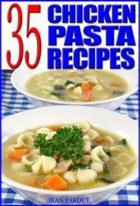 Download 35 Chicken Pasta Recipes pdf, epub, ebook