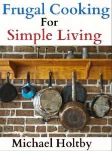 Download Frugal Cooking for Simple Living (90+ Recipes) pdf, epub, ebook