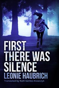 Download First There Was Silence pdf, epub, ebook