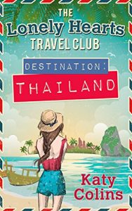 Download Destination Thailand (The Lonely Hearts Travel Club, Book 1) pdf, epub, ebook
