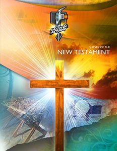 Download Survey of the New Testament: Printed Book-format [exactly like print except in color] (Faith & Action Series Book 1013) pdf, epub, ebook