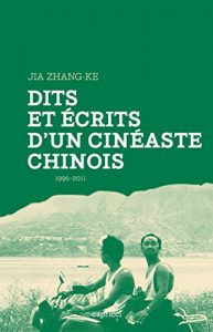 Download Dits et écrits d’un cinéaste chinois: 1996-2011 (French Edition) pdf, epub, ebook