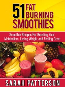 Download 51 Fat Burning Smoothies: Smoothie Recipes For Boosting Your Metabolism, Losing Weight and Feeling Great pdf, epub, ebook