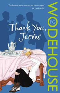 Download Thank You, Jeeves: (Jeeves & Wooster) (Jeeves & Wooster Series Book 5) pdf, epub, ebook