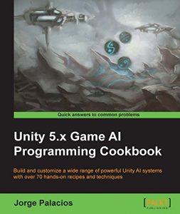 Download Unity 5.x Game AI Programming Cookbook pdf, epub, ebook