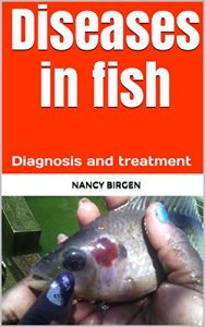 Download Diseases in fish: Diagnosis and treatment pdf, epub, ebook